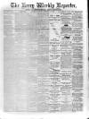 Kerry Reporter Saturday 15 February 1890 Page 1