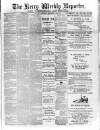 Kerry Reporter Saturday 20 September 1890 Page 1