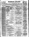 Southwark and Bermondsey Recorder Saturday 09 August 1884 Page 1