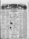 Eastern Argus and Borough of Hackney Times Saturday 20 January 1877 Page 1