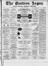 Eastern Argus and Borough of Hackney Times Saturday 03 March 1877 Page 1