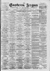 Eastern Argus and Borough of Hackney Times Saturday 22 December 1877 Page 1