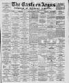 Eastern Argus and Borough of Hackney Times Saturday 16 March 1878 Page 1