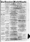 Downham Market Gazette Saturday 20 December 1879 Page 1
