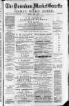 Downham Market Gazette Saturday 12 June 1880 Page 1