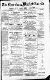 Downham Market Gazette Saturday 10 July 1880 Page 1