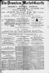 Downham Market Gazette Saturday 14 January 1882 Page 1