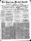 Downham Market Gazette Saturday 20 June 1885 Page 1