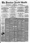 Downham Market Gazette Saturday 29 October 1887 Page 1