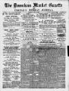 Downham Market Gazette Saturday 04 May 1889 Page 1