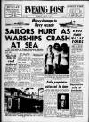 Bristol Evening Post Thursday 02 August 1962 Page 1