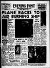 Bristol Evening Post Monday 28 February 1966 Page 1