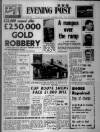 Bristol Evening Post Monday 30 January 1967 Page 1