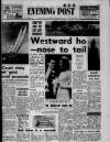 Bristol Evening Post Saturday 27 May 1967 Page 1