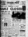Bristol Evening Post Tuesday 06 June 1967 Page 1