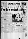 Bristol Evening Post Saturday 12 February 1972 Page 1