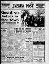 Bristol Evening Post Monday 12 March 1973 Page 1