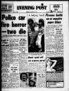 Bristol Evening Post Monday 12 August 1974 Page 1