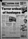 Bristol Evening Post Monday 12 March 1984 Page 1