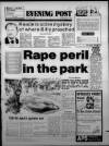 Bristol Evening Post Friday 11 May 1984 Page 1