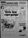 Bristol Evening Post Saturday 02 June 1984 Page 1