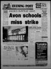 Bristol Evening Post Wednesday 06 June 1984 Page 1
