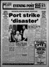 Bristol Evening Post Tuesday 10 July 1984 Page 1