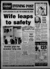 Bristol Evening Post Friday 07 September 1984 Page 1