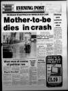 Bristol Evening Post Wednesday 26 September 1984 Page 1