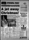 Bristol Evening Post Saturday 22 December 1984 Page 1