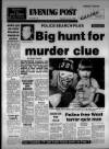 Bristol Evening Post Saturday 05 January 1985 Page 1