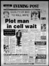 Bristol Evening Post Wednesday 01 May 1985 Page 1