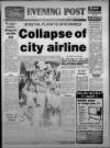 Bristol Evening Post Monday 02 September 1985 Page 1