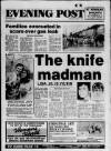 Bristol Evening Post Saturday 01 August 1987 Page 1