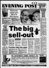 Bristol Evening Post Tuesday 22 December 1987 Page 1