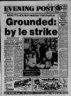 Bristol Evening Post Monday 18 July 1988 Page 1