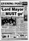 Bristol Evening Post Wednesday 07 December 1988 Page 1
