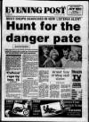 Bristol Evening Post Thursday 13 July 1989 Page 1