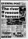 Bristol Evening Post Monday 17 July 1989 Page 1