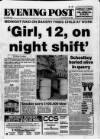 Bristol Evening Post Thursday 20 July 1989 Page 1