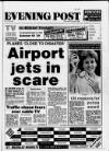 Bristol Evening Post Wednesday 02 August 1989 Page 1