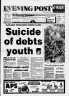 Bristol Evening Post Friday 04 August 1989 Page 1