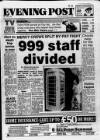 Bristol Evening Post Thursday 07 September 1989 Page 1
