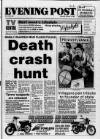 Bristol Evening Post Saturday 14 October 1989 Page 1