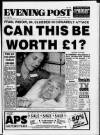 Bristol Evening Post Friday 17 November 1989 Page 1
