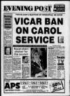 Bristol Evening Post Friday 01 December 1989 Page 1