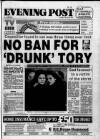 Bristol Evening Post Tuesday 30 January 1990 Page 1