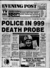 Bristol Evening Post Monday 19 February 1990 Page 1