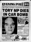 Bristol Evening Post Monday 30 July 1990 Page 1