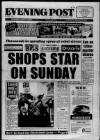 Bristol Evening Post Monday 02 December 1991 Page 1